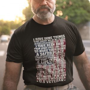 I Have Done Things That Haunt Me In My Sleep Veteran Unisex Shirt