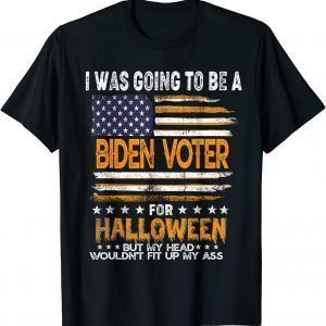 I Was Going To Be A Biden Voter Halloween Costume US Flag Unisex Shirt