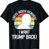 I have Biden Remorse I want Trump Back 2021 Shirt