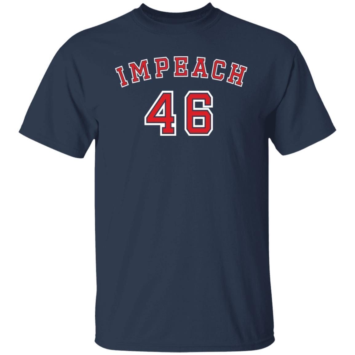 Impeach 46 Gift T-Shirt