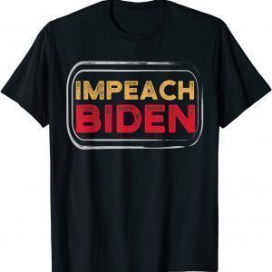 Impeach Biden 2021 Shirt
