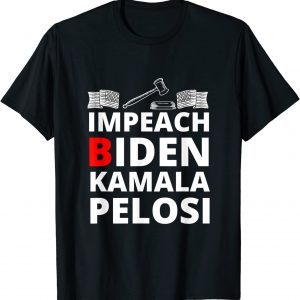 Impeach Joe Biden Kamala Harris Nancy Pelosi Impeach 46 Unisex Shirt