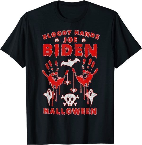 Joe Biden Bloody Hands  Halloween Anti-Biden Horror Official Shirt