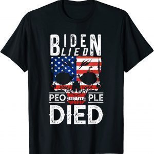 Joe Biden Lied People died Flag Us Unisex Shirt