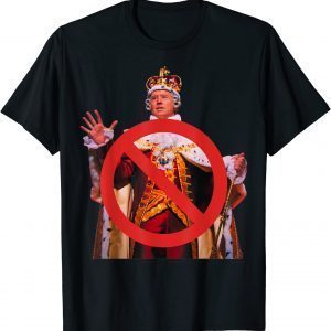 Joe Biden Is Not A King Anti Biden Unisex Shirt
