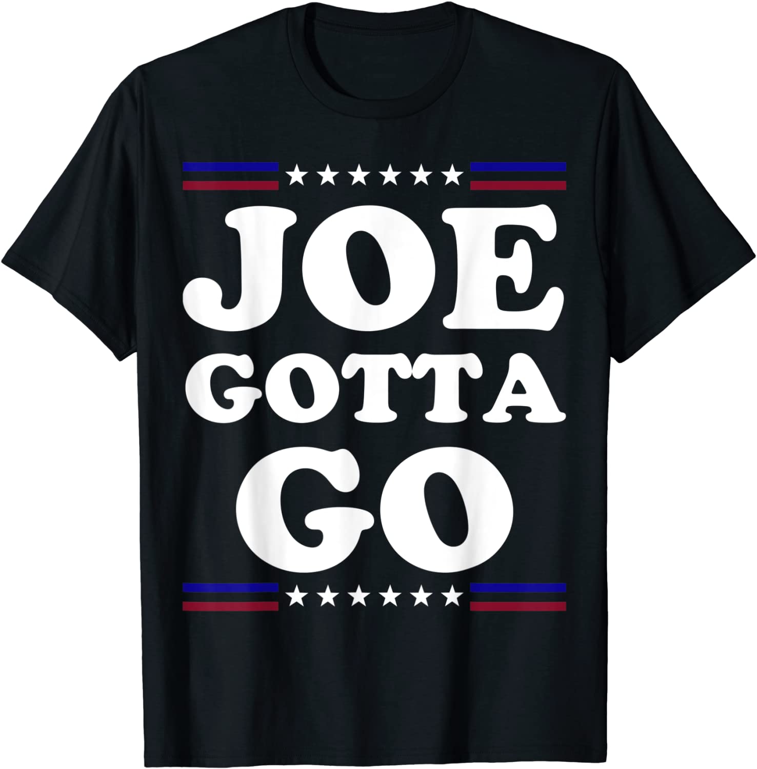 Joe Gotta Go Anti Biden Pro American Us 2021 Shirt