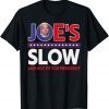 Joe's Slow Anti Biden Sucks Trump 2024 Political Limited Shirt