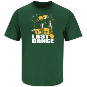 Last Dance Green Bay 2021 Shirt