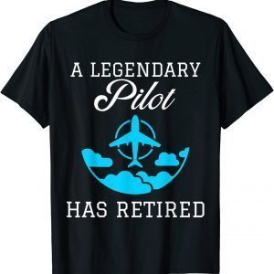 Legendary Pilot Retired Unisex Shirt