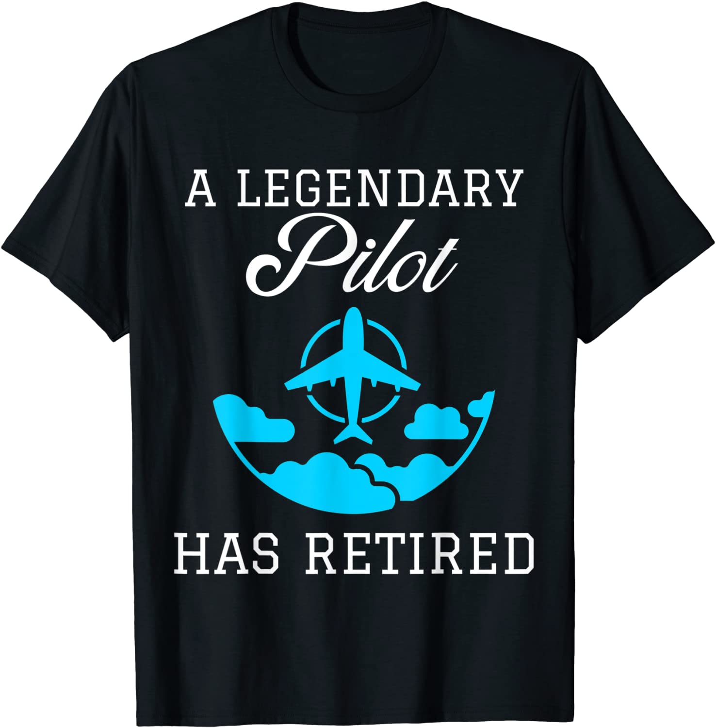 Legendary Pilot Retired Unisex Shirt