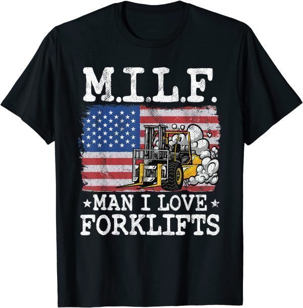 M.I.L.F. Man I Love Forklifts American Flag Forklift Driver Classic Shirt