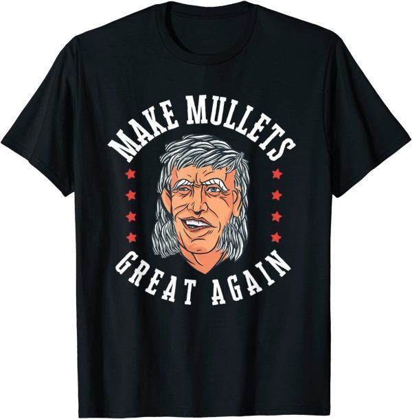 Make Mullets Great Again Joe Biden 2021 Shirt