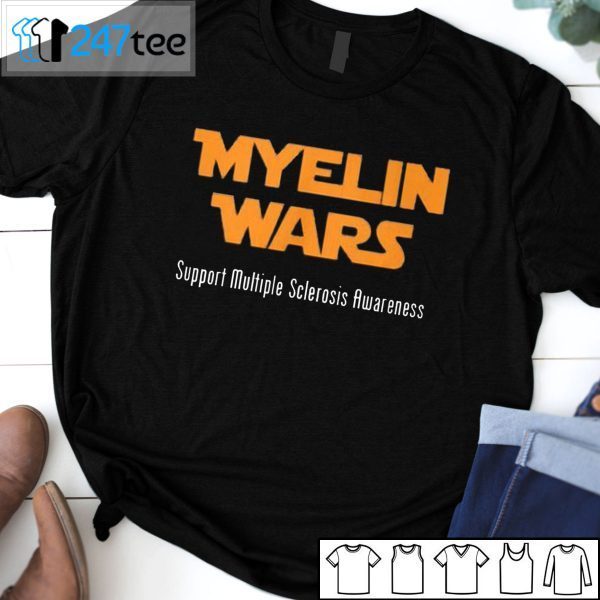 Myelin Wars Support Multiple Sclerosis Awareness 2021 Shirt