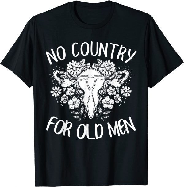 No Country For Old Men Uterus Feminist Classic Shirt