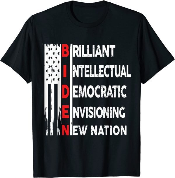 PRO JOE BIDEN BRILLIANT INTELLECTUAL DEMOCRATIC ENVISIONING Gift Shirt