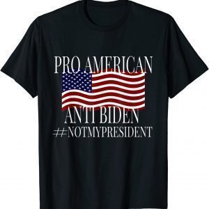 Pro America Anti Biden # Not My President Us 2021 ShirtPro America Anti Biden # Not My President Us 2021 Shirt