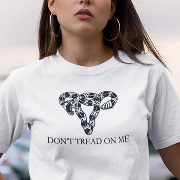 Pro Choice Don’t Tread On Me Uterus Official Shirt