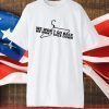 Pro Choice We Won't Go Back We Won't Back Down Tee Shirt