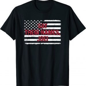 Say Their Names Shirt 13 Soldiers Heroes Say Their Names Joe 2021 Shirt