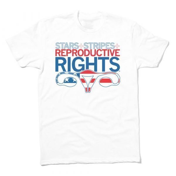 Stars, Stripes and Reproductive Rights 2021 Shirt