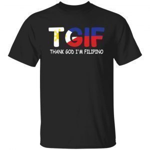 TGIF thank god i’m filipino Classic shirt