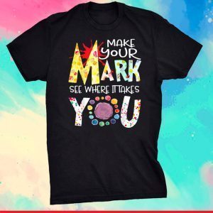 The Dot Day 2021 Make Your Mark See Where It Takes You Dot 2021 Shirt