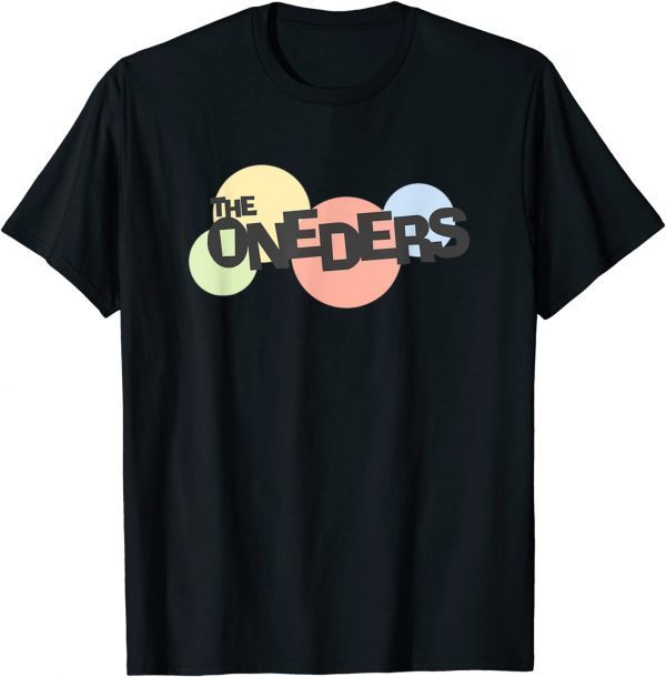 The Oneders Gift Shirt