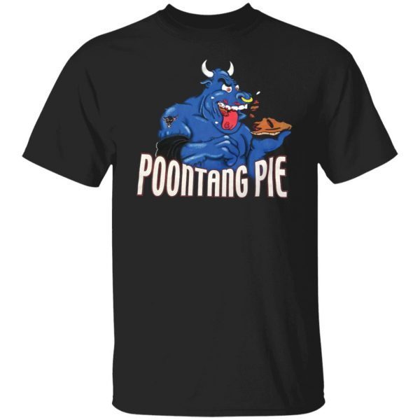 The Rock Poontang Pie Us 2021 Shirt