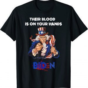 Their Blood Biden Is On Your Hands -Vintage Biden Handprint 2021 Shirt