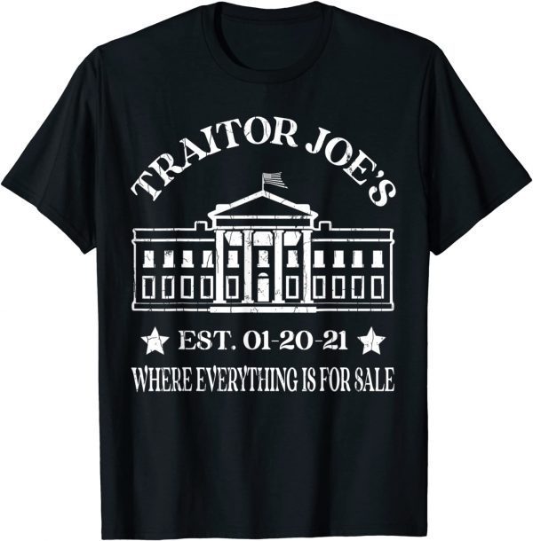 Traitor Joe's EST 01 20 21 Anti-Biden T-Shirt