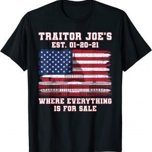 Traitor Joe's EST 01 21 Defund Politicians Anti-Government Official Shirt