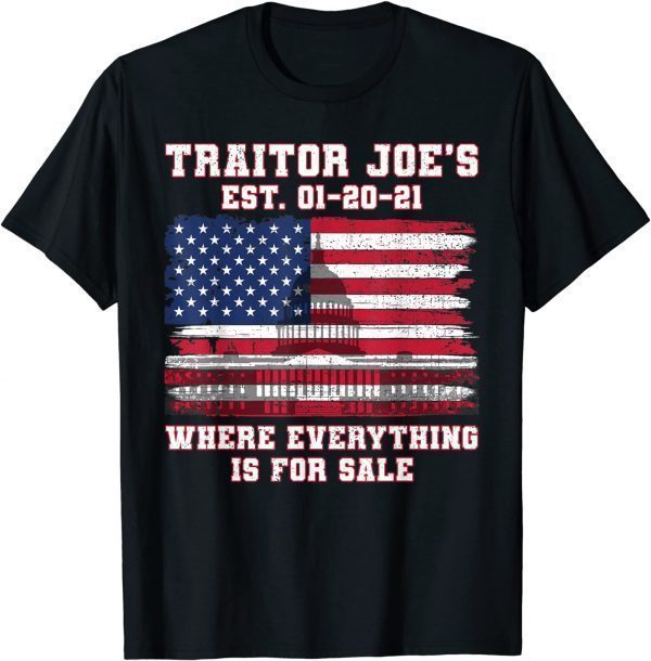 Traitor Joe's EST 01 21 Defund Politicians Anti-Government Official Shirt