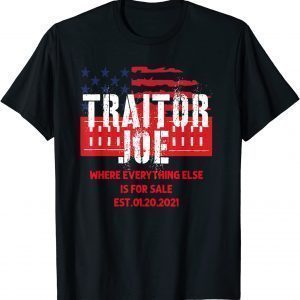 Traitor Joe's Sleepy Joe Anti-Biden 2021 Shirt