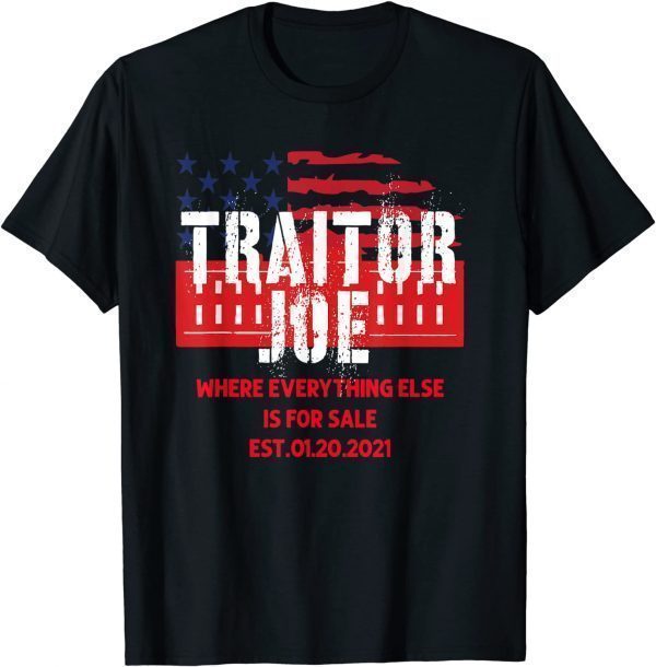 Traitor Joe's Sleepy Joe Anti-Biden 2021 Shirt