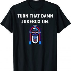 Turn That Damn Jukebox On Women T-Shirt