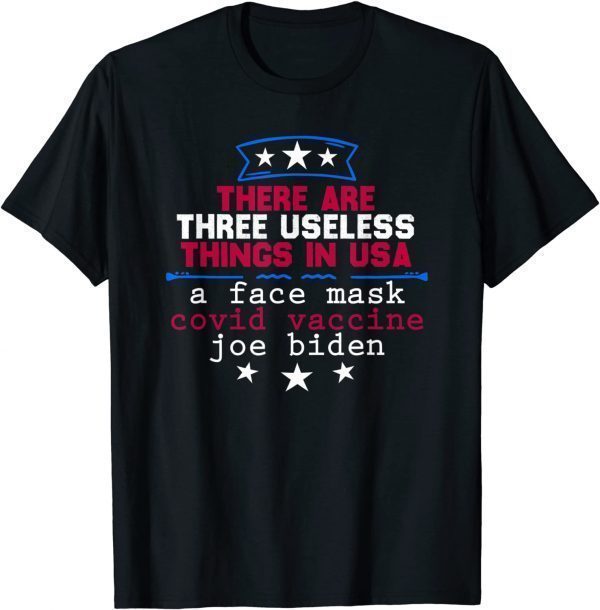 Useless Things Vaccine Biden Stars Grunge Distressed Us 2021 Shirt