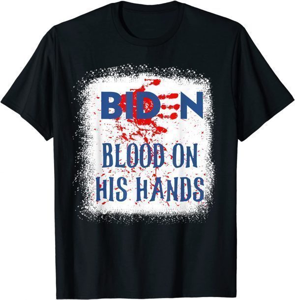 Vintage Biden Blood On His Hands 2021 Shirt