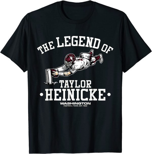 Washingtons Team The Legend of Taylor Heinicke Unisex Shirt