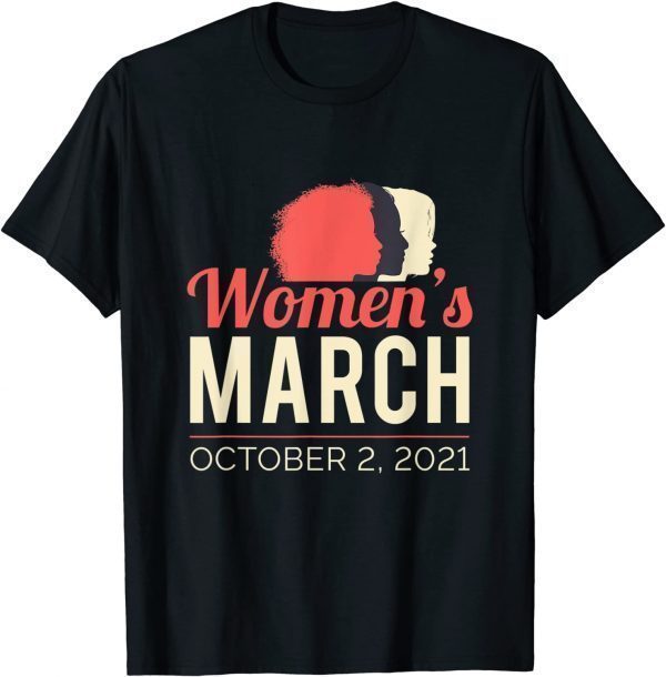 Women's March October 2021 Reproductive Rights Gift Shirt