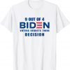 9 Out Of 4 Biden Voter Regret Their Decision President Limited Shirt