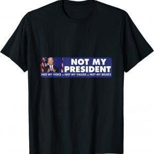 Anti Biden 2021 Not My President 2021 Shirt