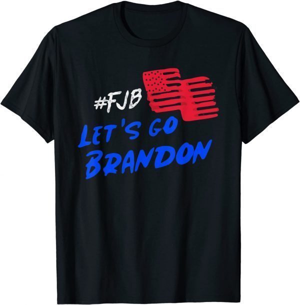 Anti Biden Let's Go Brandon Chant Flag T-Shirt