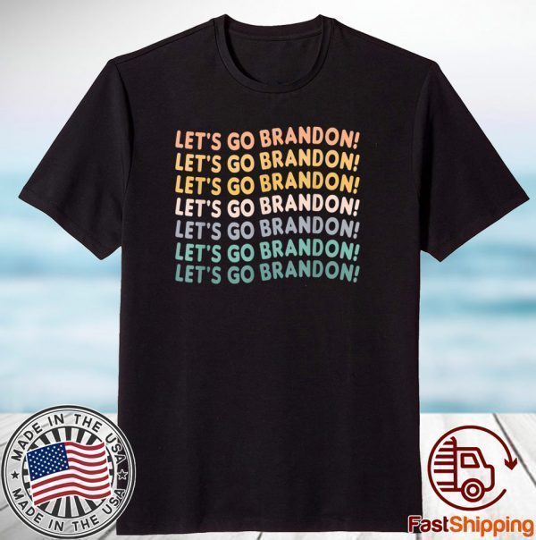 Anti Biden Let's Go Brandon! Shirt