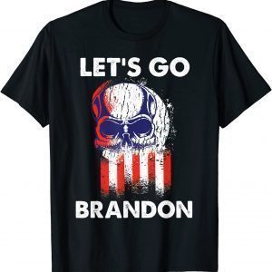 Anti Biden Let's Go Brandon , Skull American Flag US 2021 T-Shirt