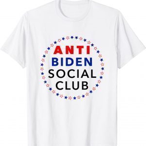 Anti Biden Social Club Conservative Republican Joe Us 2021 Shirt