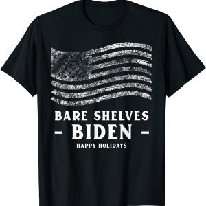 Bare Shelves Biden Distressed Flag Meme Sarcastic Limited Shirt