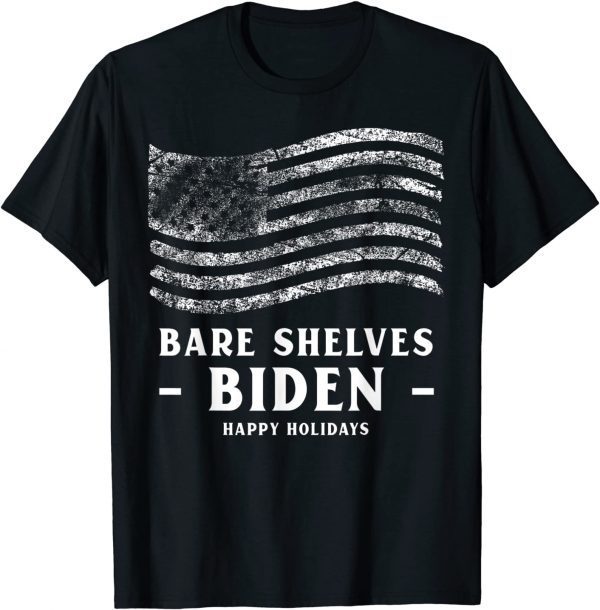 Bare Shelves Biden Distressed Flag Meme Sarcastic Limited Shirt