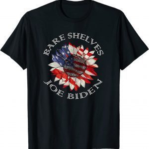 Bare Shelves Biden Flower Us Flag 2021 T-Shirt