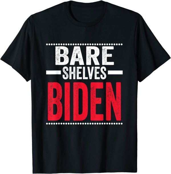 Bare Shelves Biden Impeach 46 Limlited Shirt