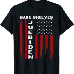 Bare Shelves Biden US Flag Meme Political 2021 T-Shirt